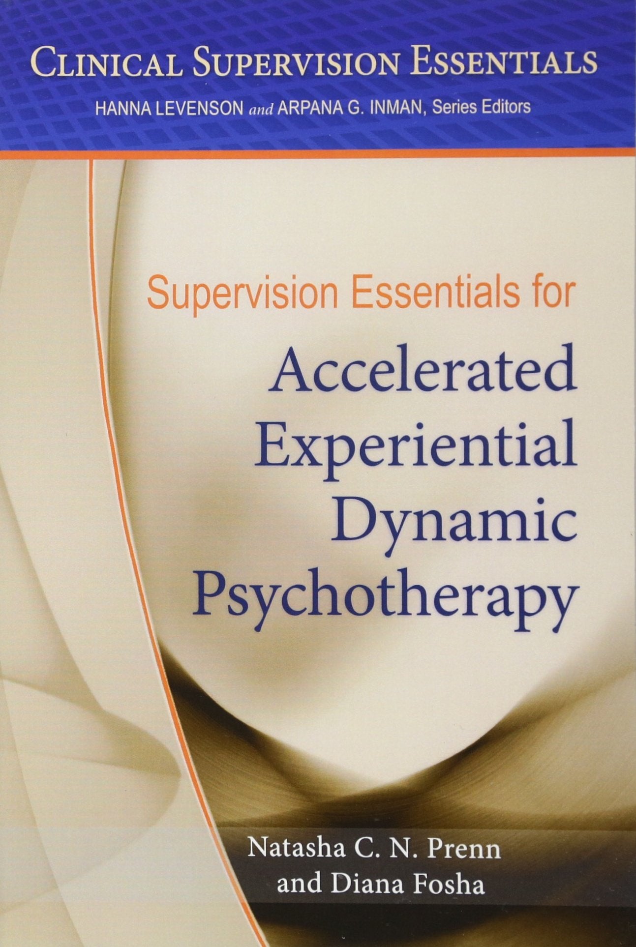Supervision Essentials for Accelerated Experiential Dynamic Psychotherapy (Clinical Supervision Essentials Series),Used