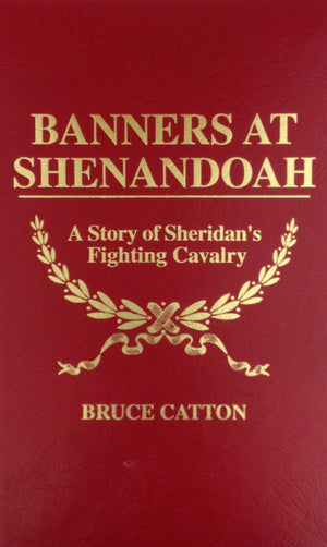 Banners at Shenandoah: A Story of Sheridans Fighting Cavalry
