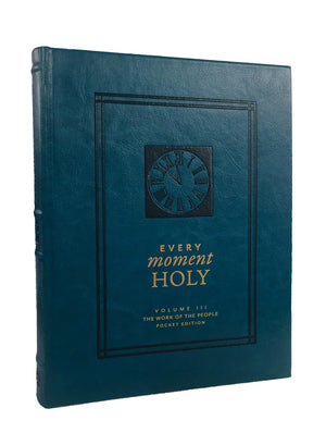 Every Moment Holy, Volume III (Pocket Edition): The Work of the People,New