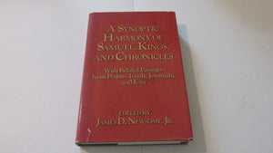 A Synoptic Harmony of Samuel, Kings, and Chronicles: With related passages from Psalms, Isaiah, Jeremiah, and Ezra,New