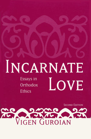 Incarnate Love: Essays in Orthodox Ethics, Second Edition,Used