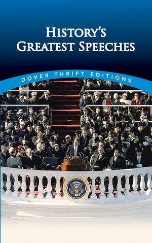 History's Greatest Speeches (Dover Thrift Editions: Speeches/Quotations),New