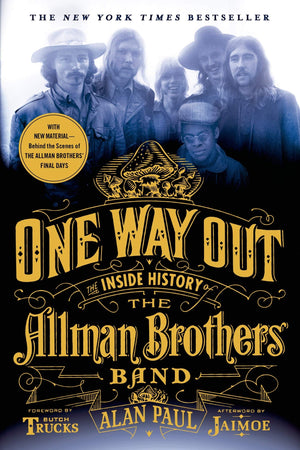 One Way Out: The Inside History Of The Allman Brothers Band