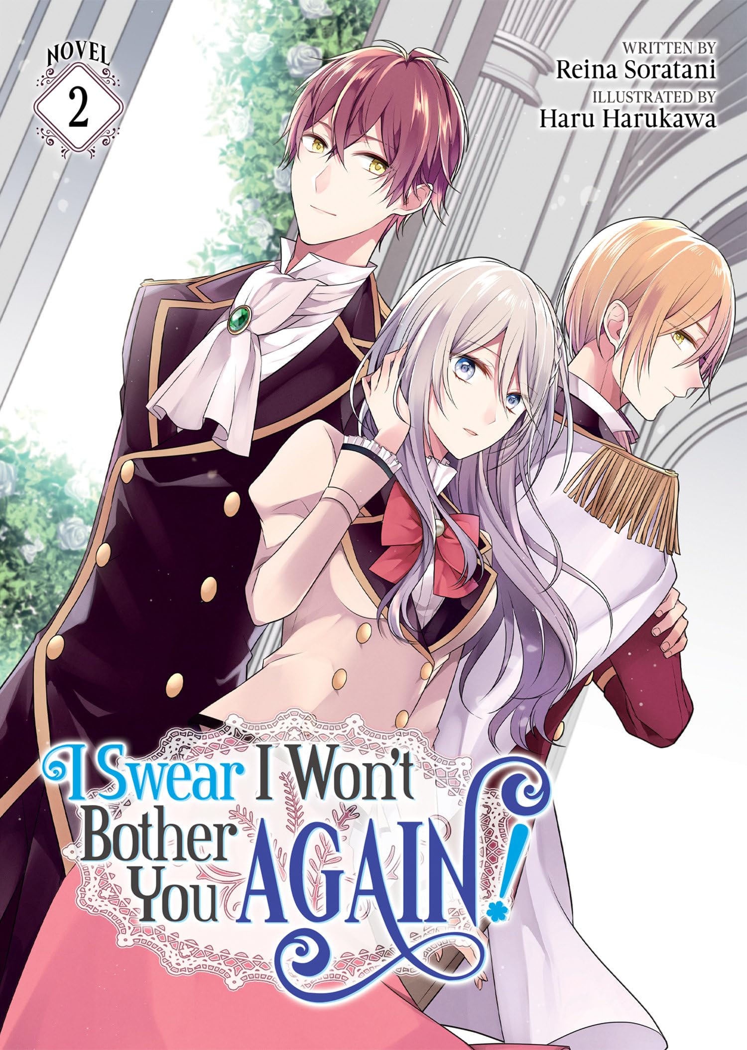 I Swear I Won'T Bother You Again! (Light Novel) Vol. 2,Used