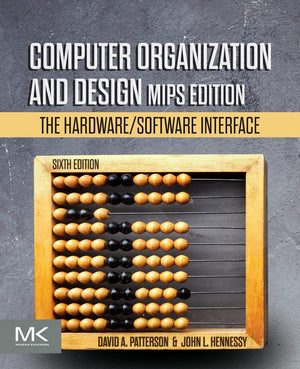 Computer Organization And Design Mips Edition: The Hardware/Software Interface (The Morgan Kaufmann Series In Computer Architect,New