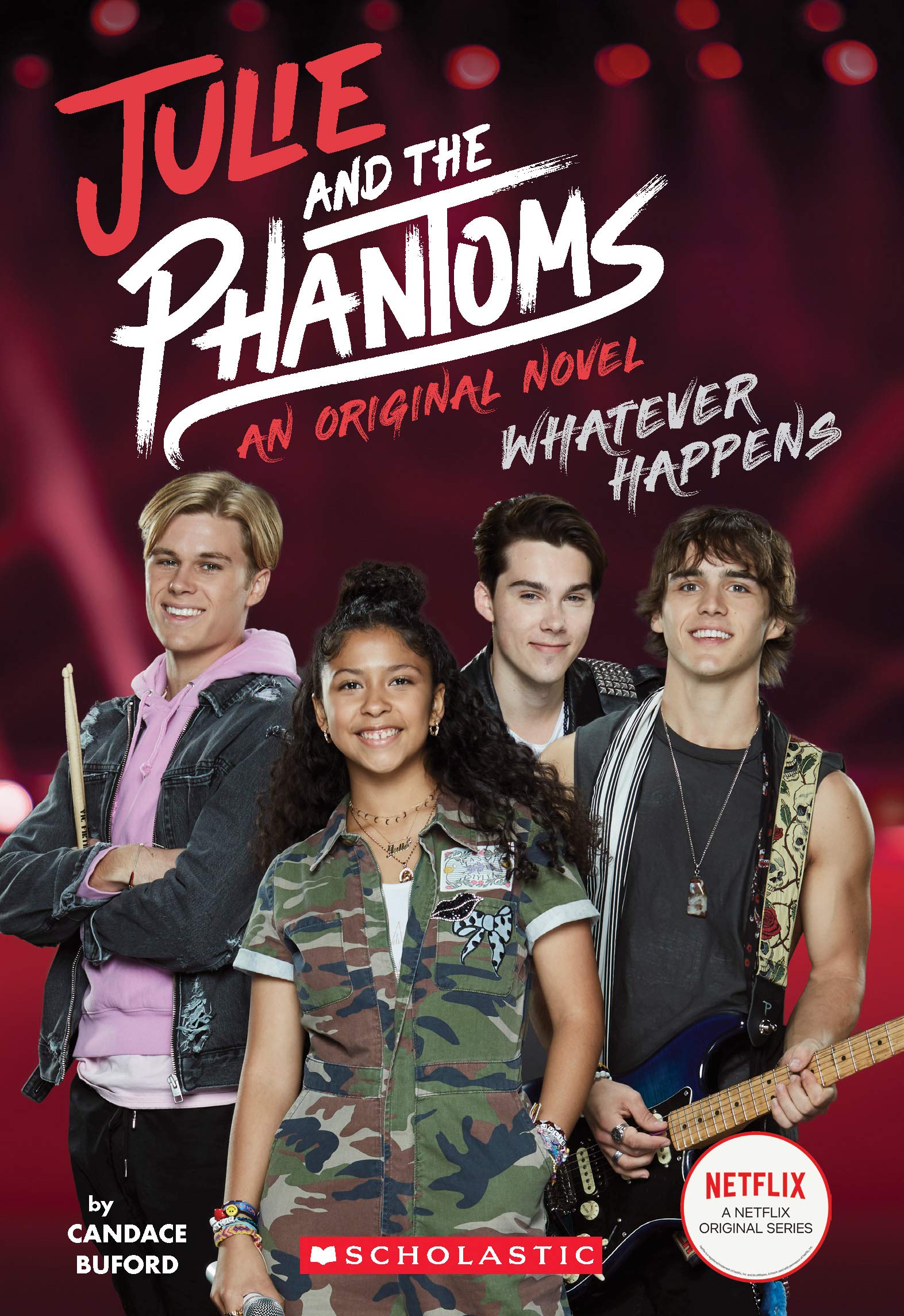 Whatever Happens (Julie and the Phantoms, Novel #1) (Julie and the Phantoms, 1),Used