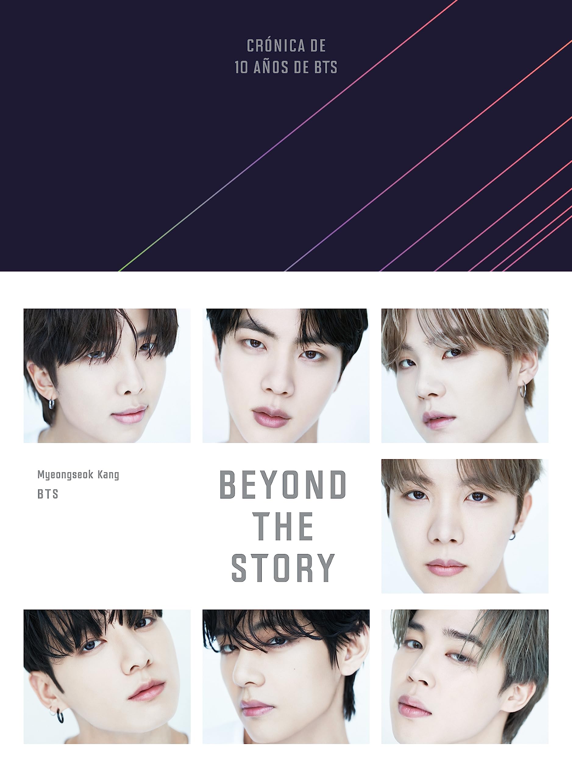 Beyond the Story (edicin en espaol): Crnica de 10 aos de BTS,New