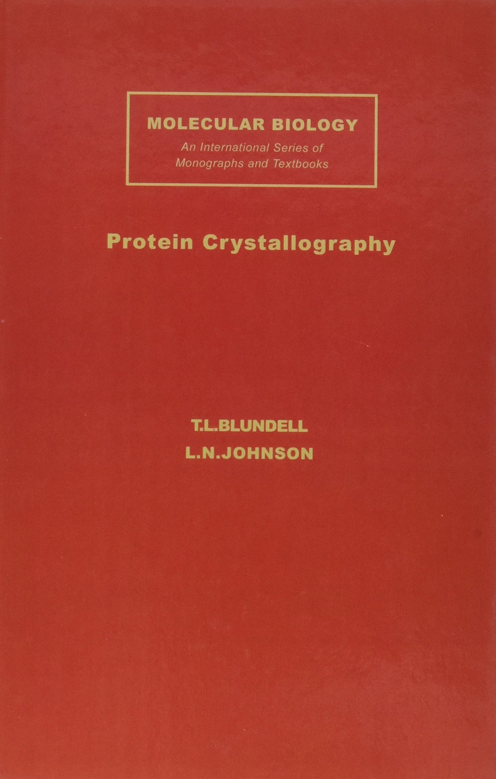 Protein Crystallography (Molecular Biology, an International Series of Monographs and),Used