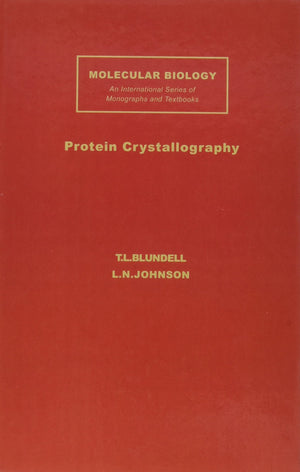 Protein Crystallography (Molecular Biology, an International Series of Monographs and),Used