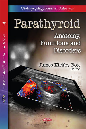 Parathyroid: Anatomy, Functions and Disorders (Otolaryngology Research Advances: Human Anatomy and Physiology),Used