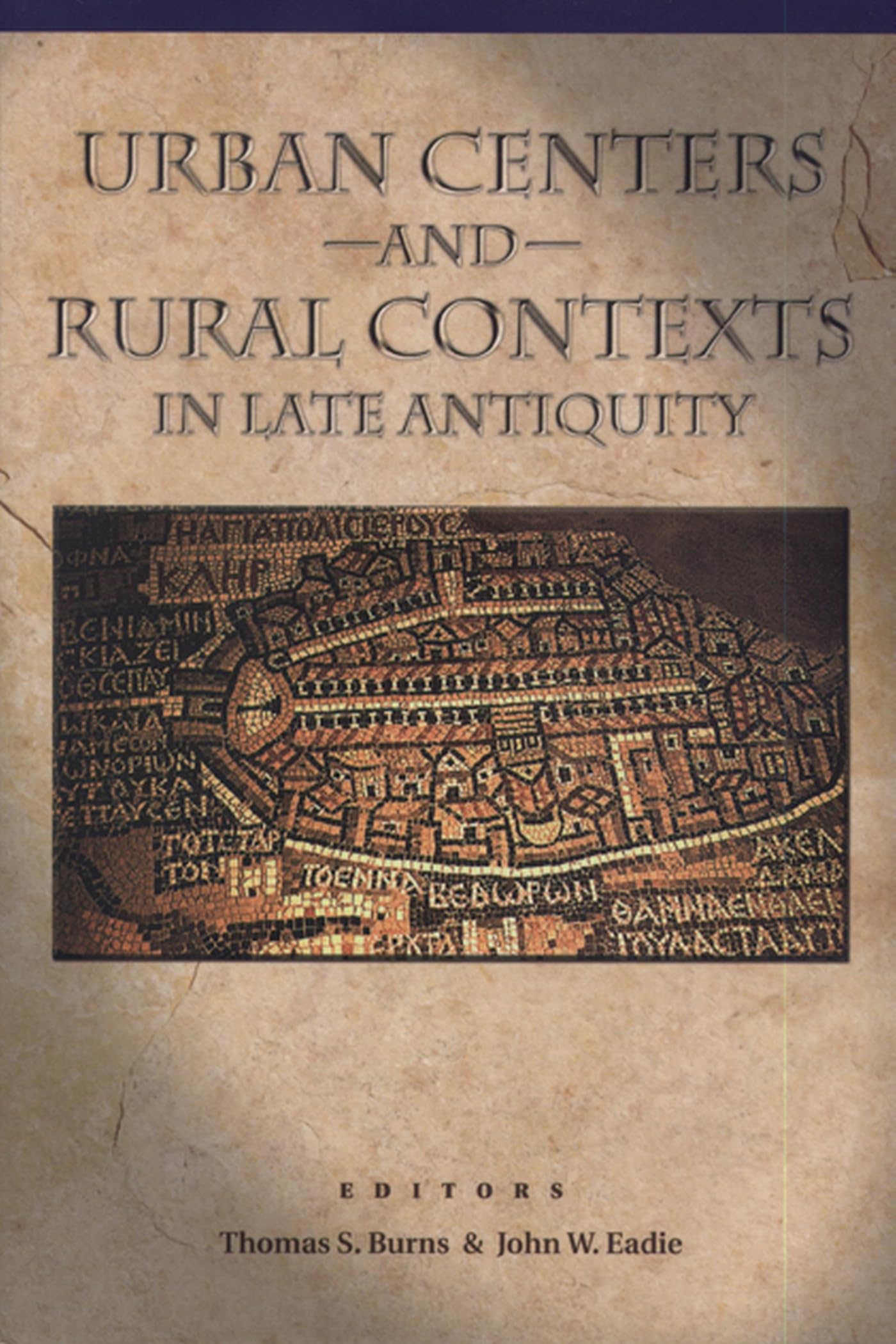 Urban Centers and Rural Contexts in Late Antiquity,Used