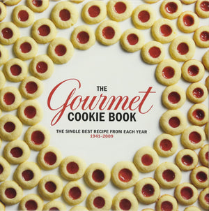 The Gourmet Cookie Book: The Single Best Recipe From Each Year 19412009,New