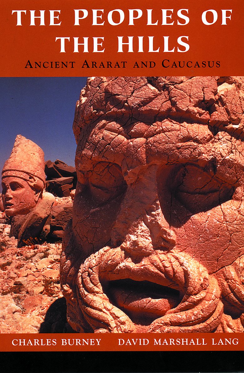 The Peoples of the Hills: Ancient Ararat and Caucasus (History of Civilization series),Used
