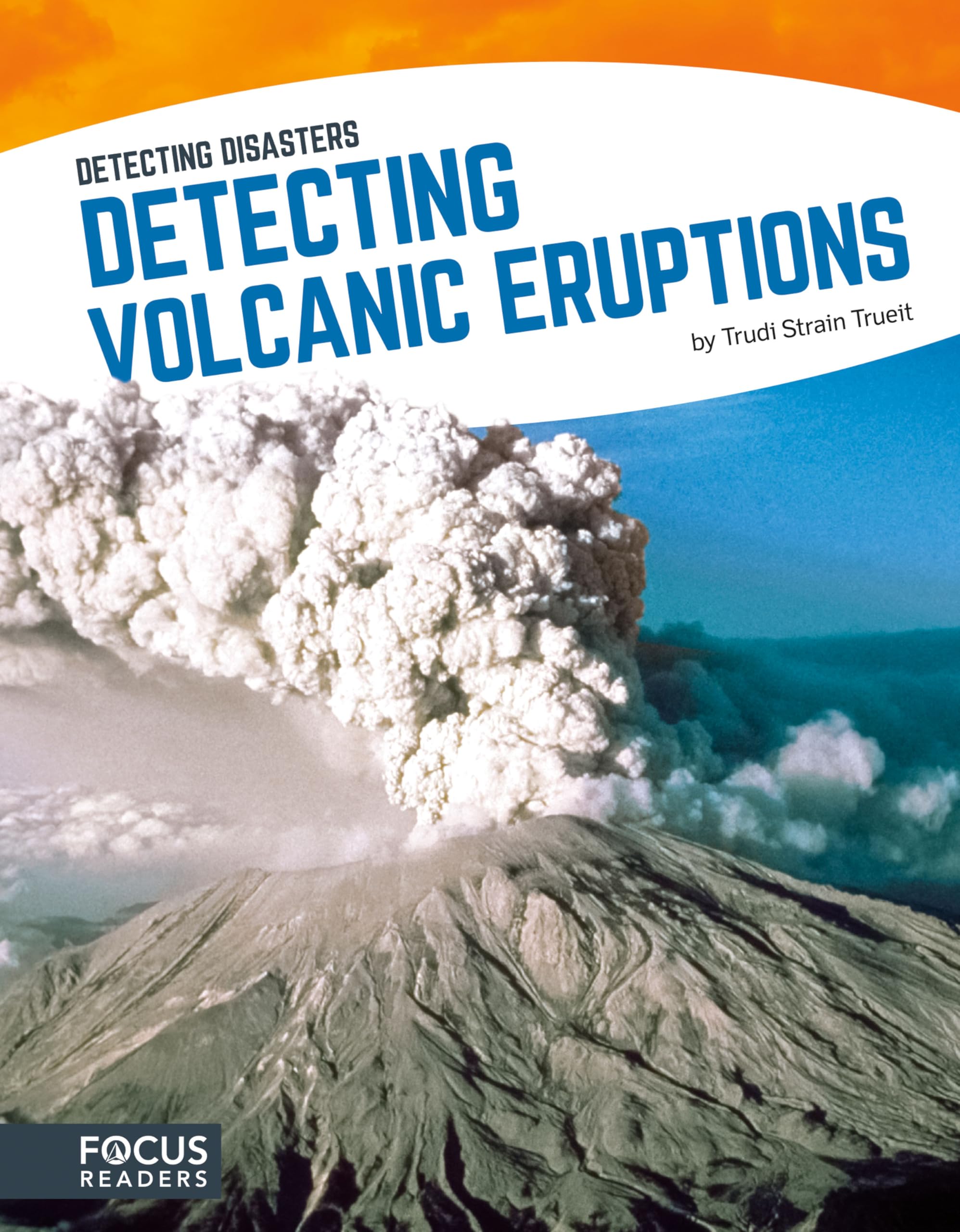 Detecting Volcanic Eruptions (Detecting Disasters) (Focus Readers: Detecting Disasters: Navigator Level),Used