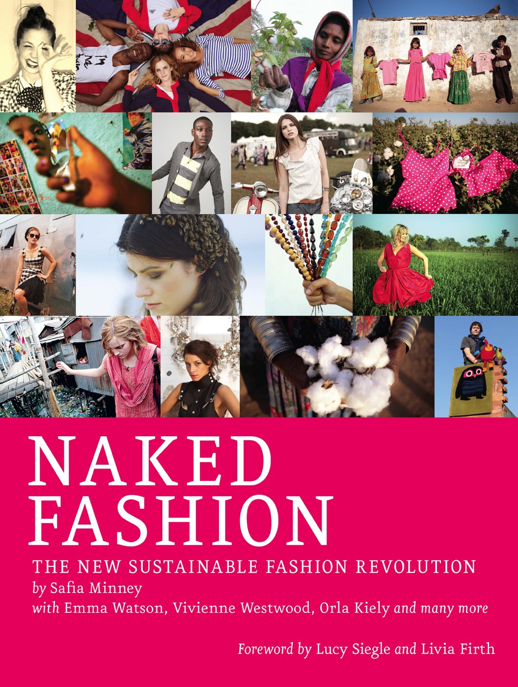 Naked Fashion: The New Sustainable Fashion Revolution,Used