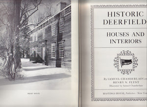 Historic Deerfield: Houses and Interiors,Used
