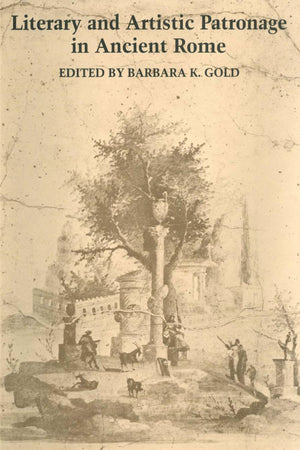 Literary and Artistic Patronage in Ancient Rome,Used