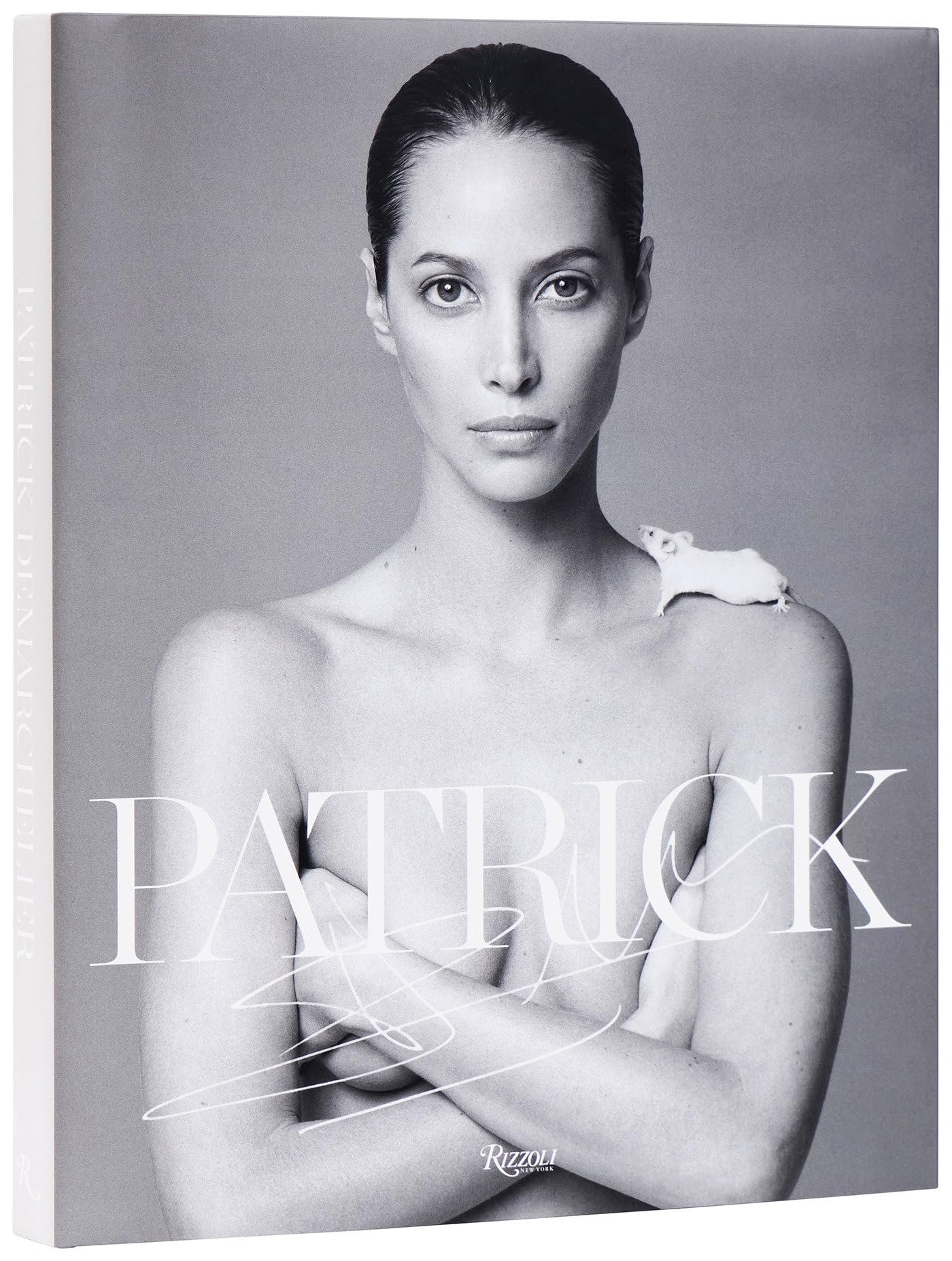 Patrick Demarchelier: Fashion Photographs Seen And Unseen