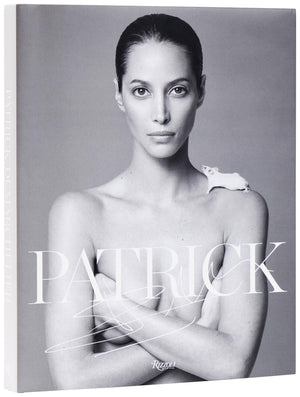 Patrick Demarchelier: Fashion Photographs Seen And Unseen