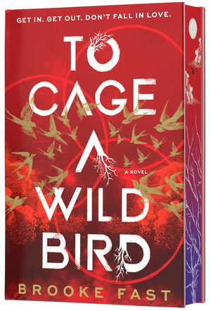 To Cage A Wild Bird (Deluxe Limited Edition): A FastPaced Novel Of Forbidden Love And Survival In A Brutal Dystopian Prison (Di