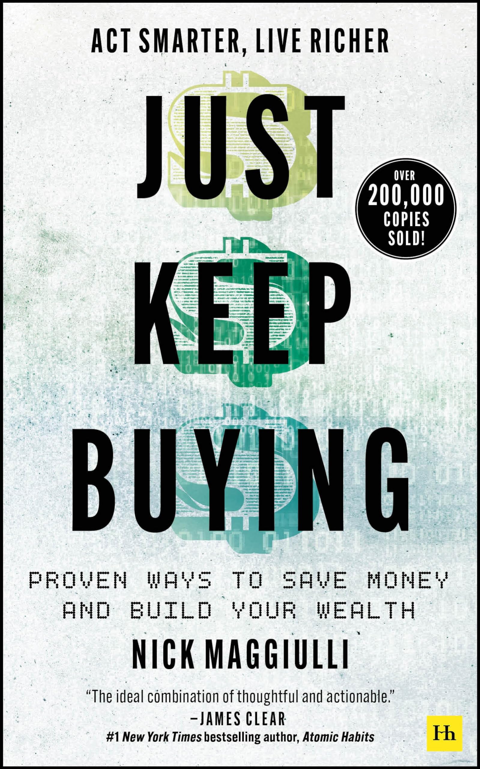 Just Keep Buying: Proven Ways To Save Money And Build Your Wealth,Used
