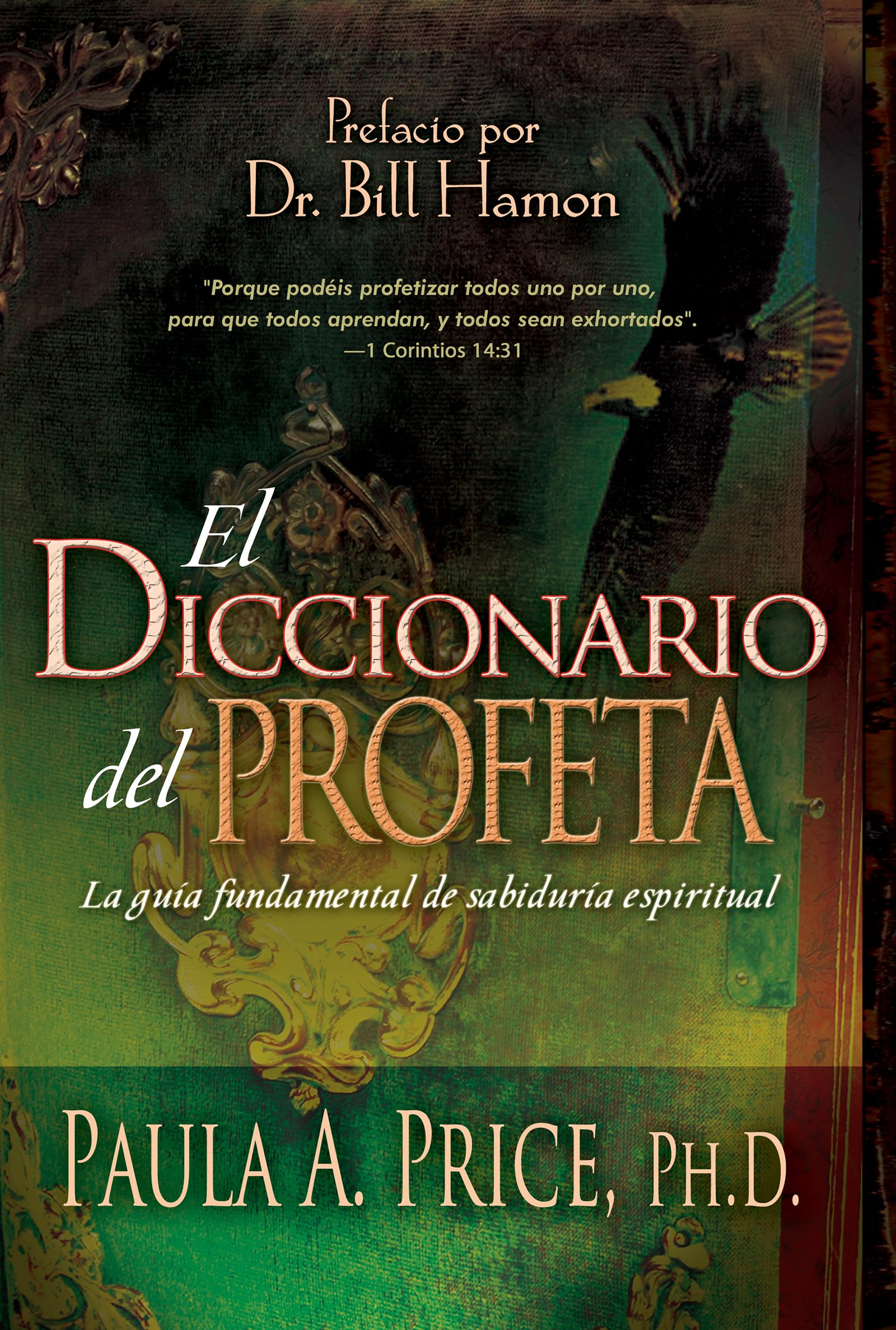 El diccionario del profeta: La gua fundamental de sabidura espiritual (Spanish Edition),Used