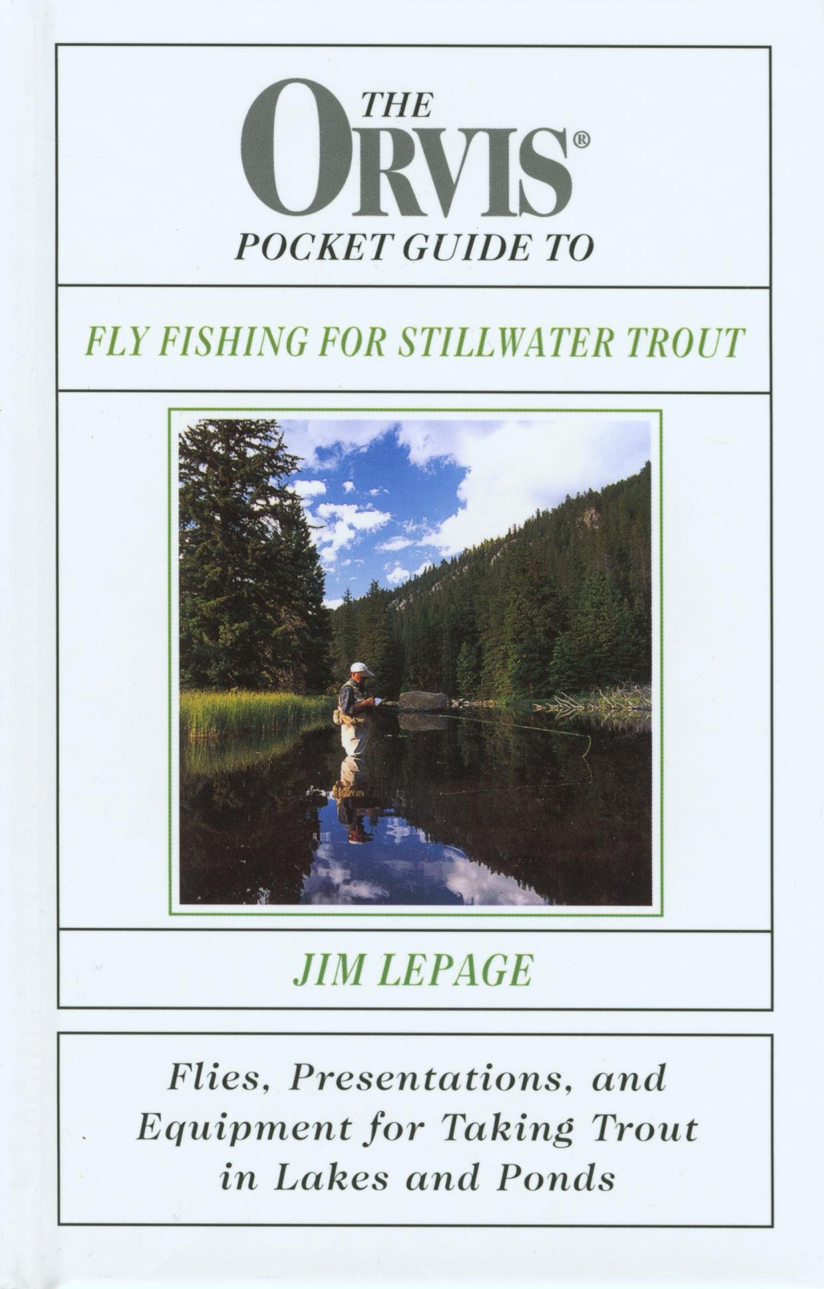 The Orvis Pocket Guide to Fly Fishing for Stillwater Trout: Flies, Presentations, and Equipment for Taking Trout in Lakes and Po,Used