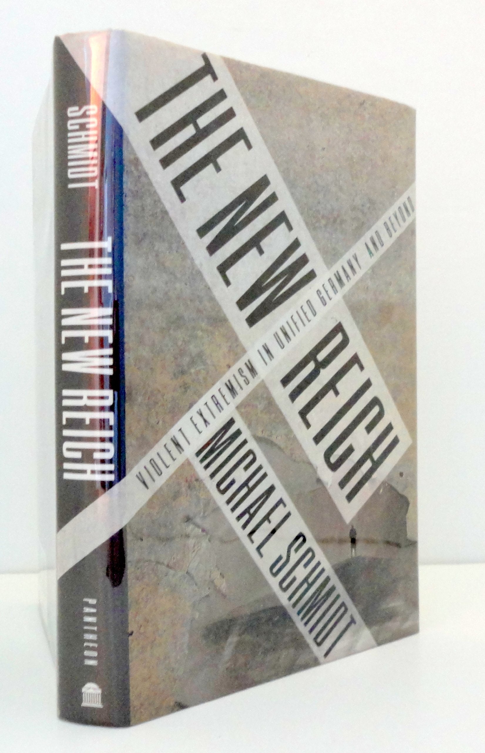 The New Reich: Violent Etremism In Unified Germany And Beyond-new