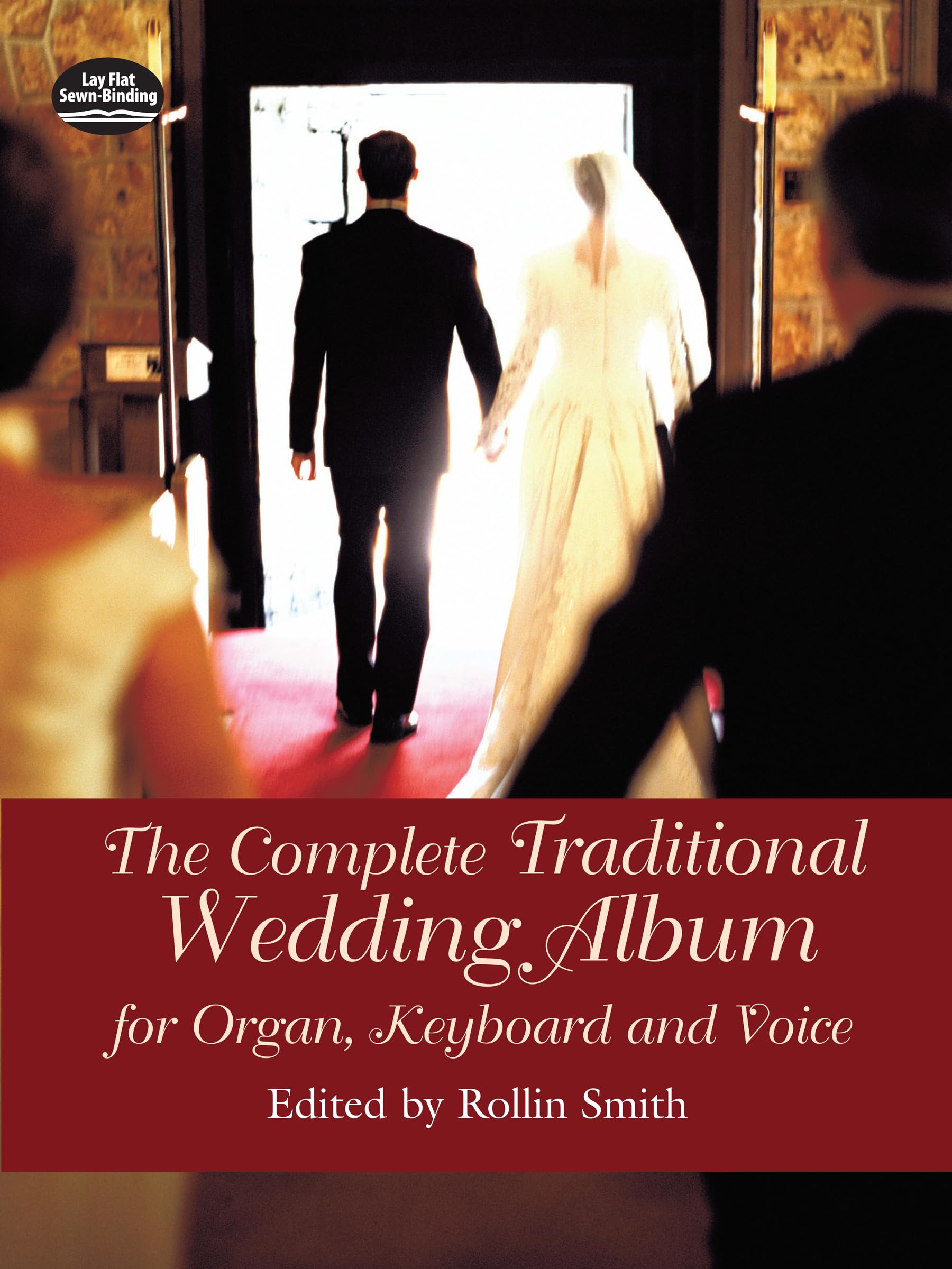 The Complete Traditional Wedding Album: For Organ, Keyboard And Voice (Dover Music For Organ),New