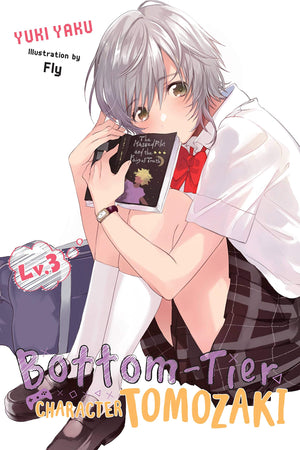 BottomTier Character Tomozaki, Vol. 3 (light novel) (Volume 3) (BottomTier Character Tomozaki, 3)