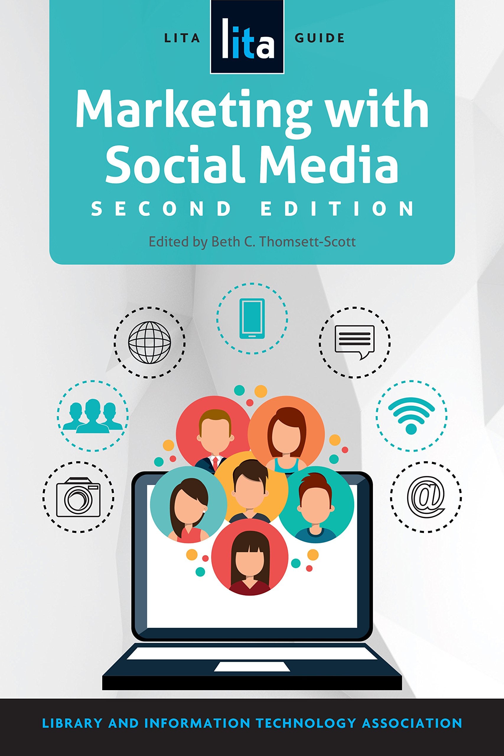 Marketing with Social Media: A LITA Guide (LITA Guides),Used