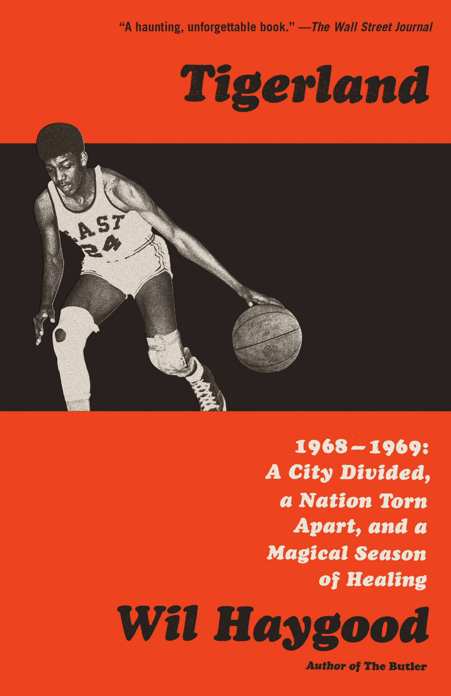 Tigerland: 19681969: A City Divided, a Nation Torn Apart, and a Magical Season of Healing,Used