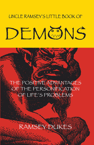 The Little Book of Demons: The Positive Advantages of the Personification of Life's Problems,Used