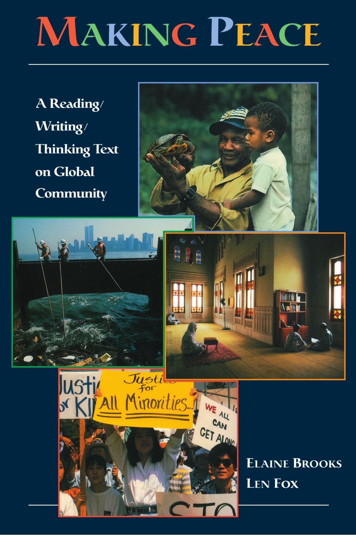 Making Peace: A Reading/Writing/Thinking Text on Global Community (Making Connections),New