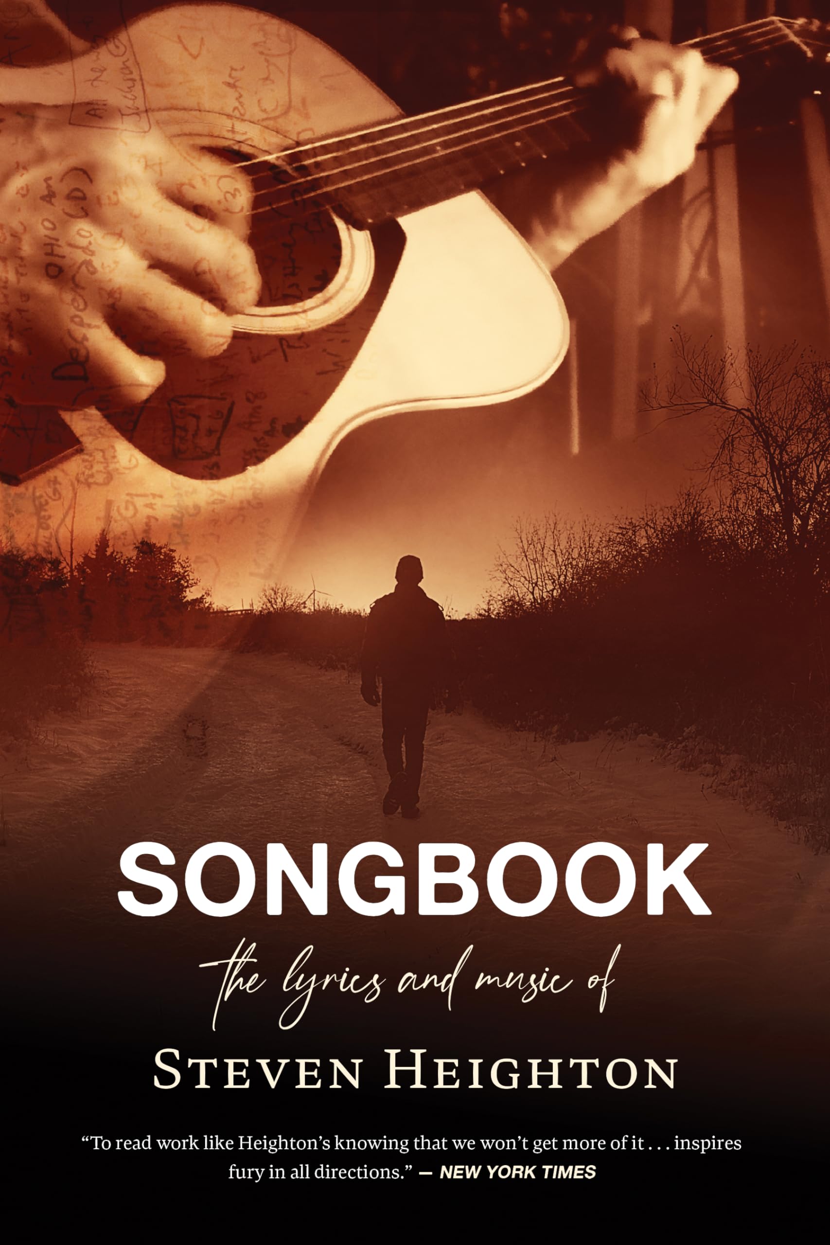 Songbook: The Lyrics and Music of Steven Heighton,New
