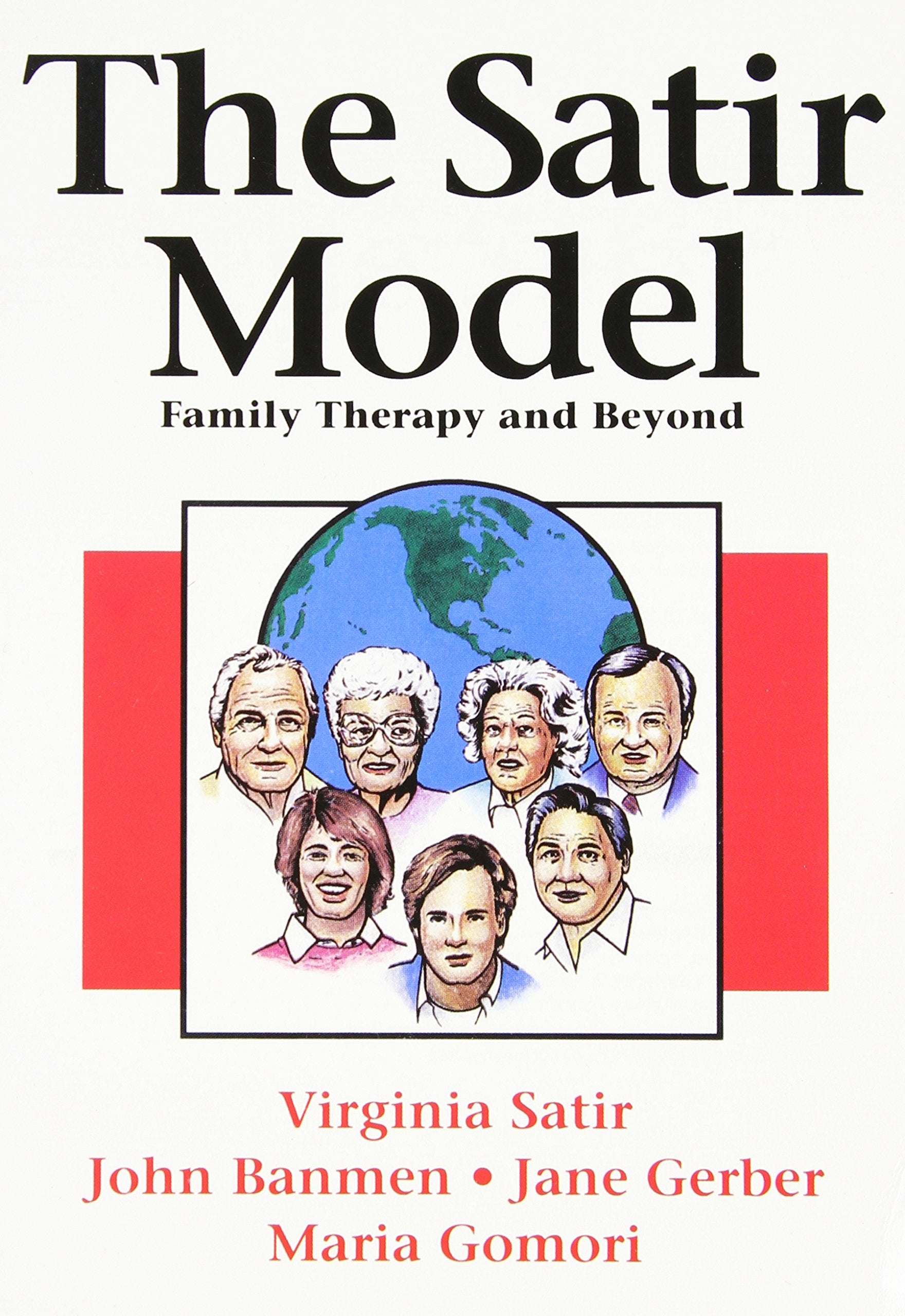 The Satir Model: Family Therapy and Beyond,New