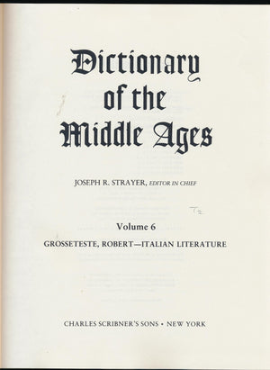 Dictionary Of The Middle Ages: Vol. 6. Grosseteste, Robert  Italian Literature