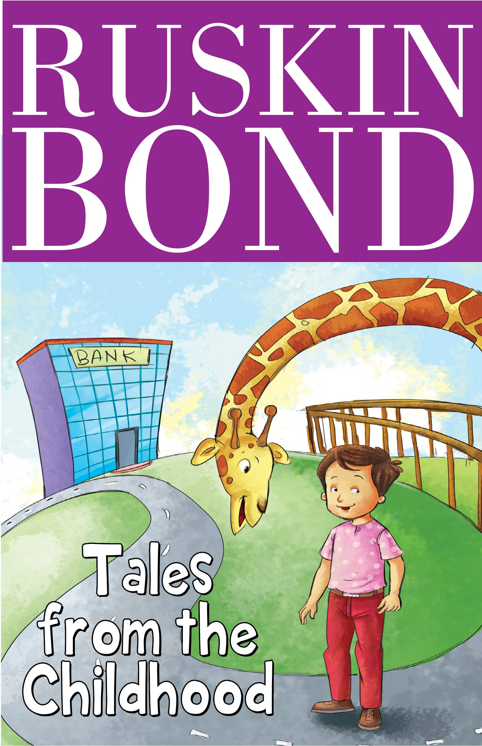 Ruskin Bond - Tales From The Childhood