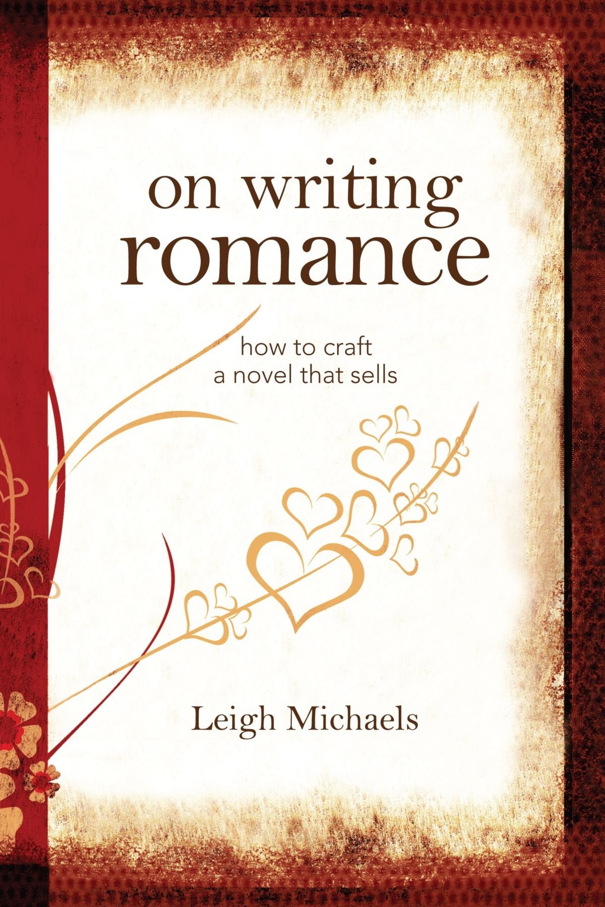 On Writing Romance: How to Craft a Novel That Sells,New