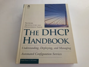 The DHCP Handbook: Understanding, Deploying, and Managing Automated Configuration Services,Used