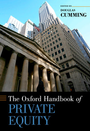 The Oxford Handbook of Private Equity (Oxford Handbooks),Used