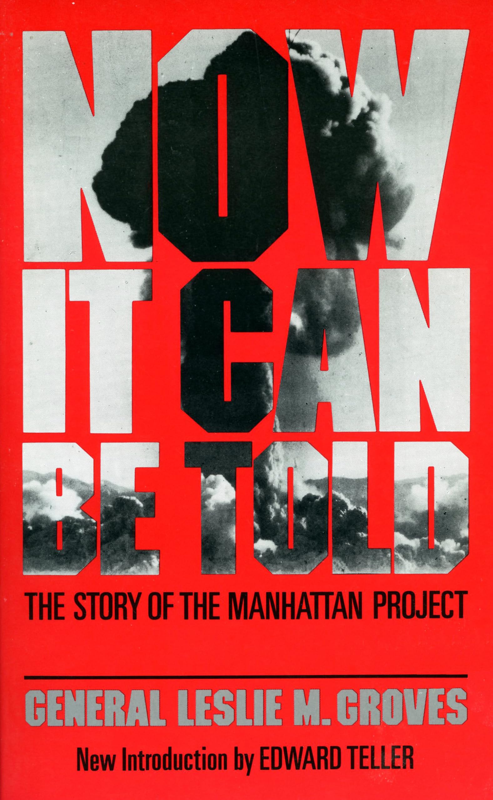 Now It Can Be Told: The Story Of The Manhattan Project,Used