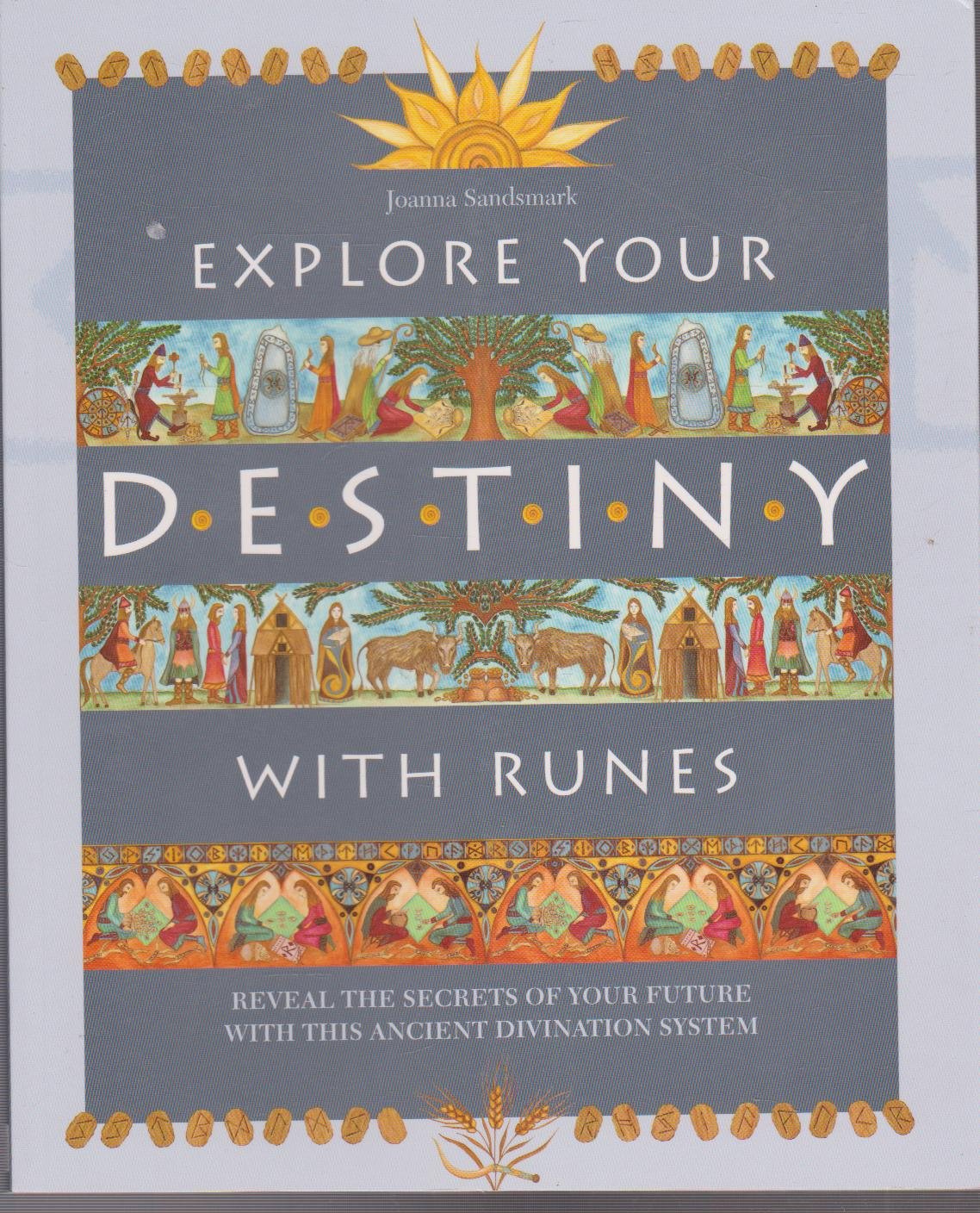 Explore Your Destiny with Runes: Reveal the Secrets of Your Future with this Ancient Divination System,Used