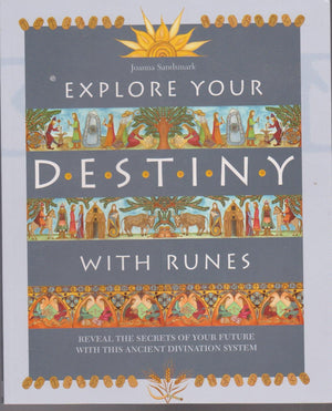 Explore Your Destiny with Runes: Reveal the Secrets of Your Future with this Ancient Divination System,Used