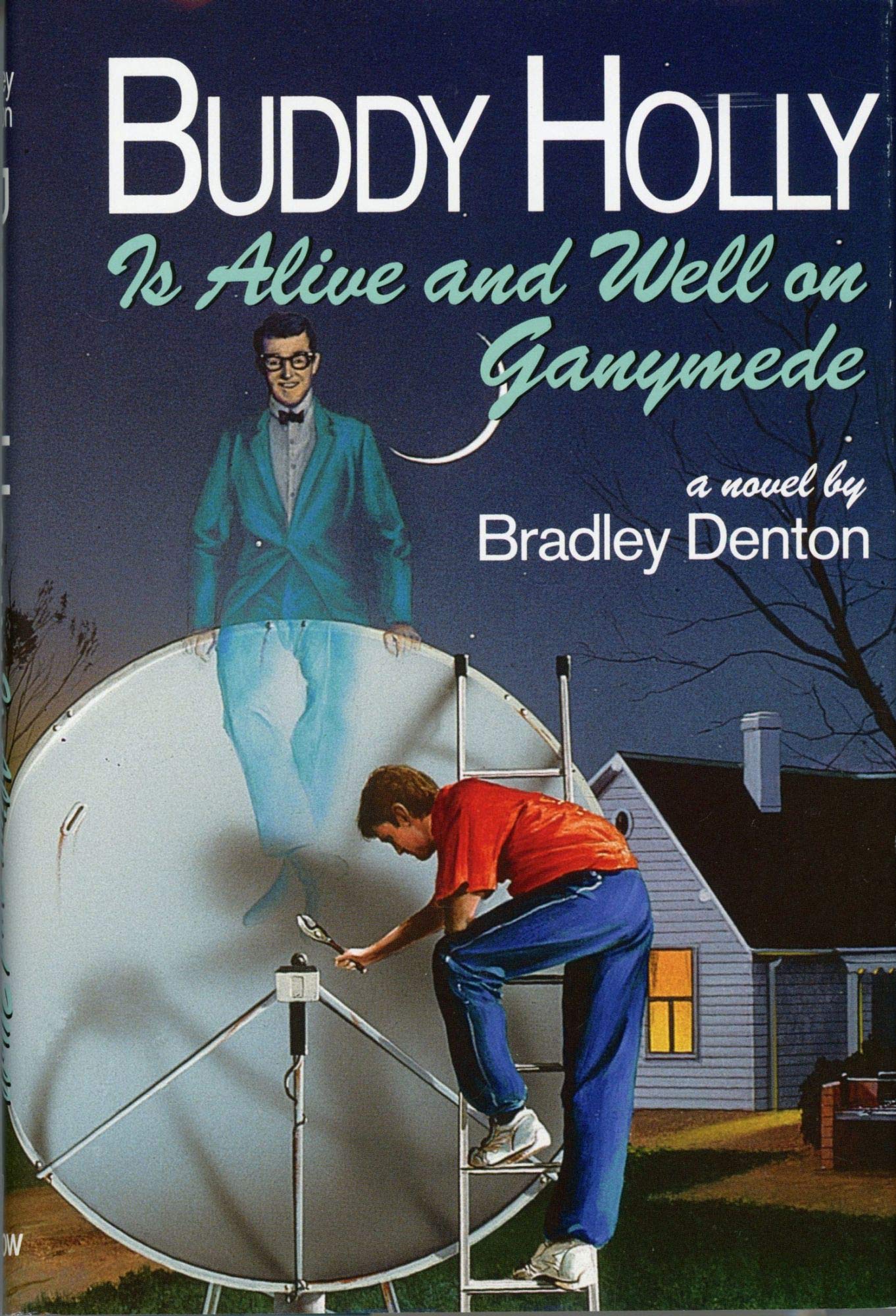 Buddy Holly: Is Alive and Well on Ganymede,Used