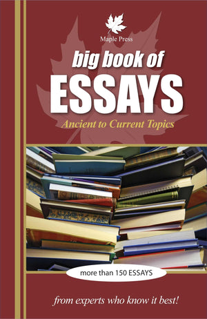 Big Book Of Essays (Ancient To Current Topics)