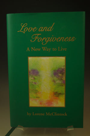 Love and Forgiveness: A New Way to Live,Used