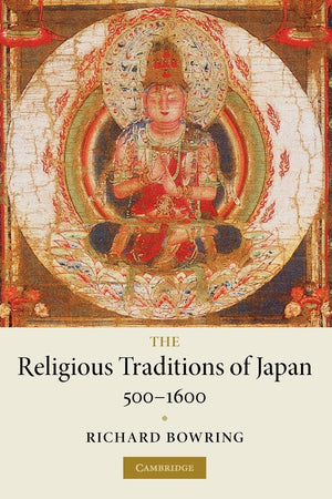 The Religious Traditions of Japan 5001600,New