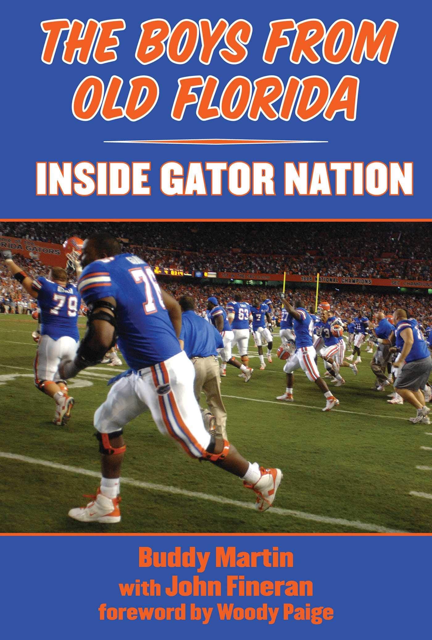 The Boys From Old Florida: Inside Gator Nation,Used