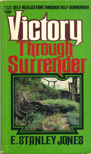 Victory Through Surrender: Selfrealization Through Selfsurrender,Used